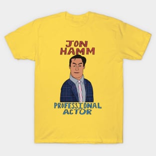 Jon Hamm Professional Actor T-Shirt